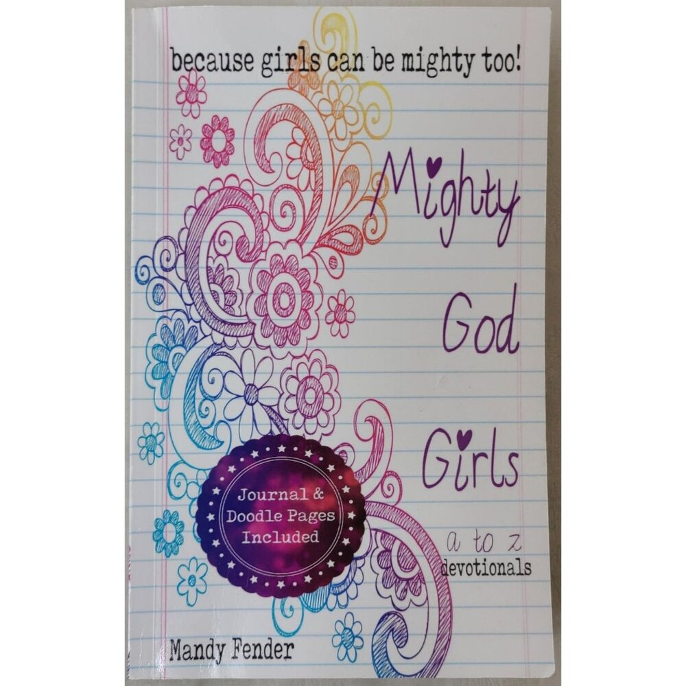 Mighty God Girls A To Z Devotionals Journal ages 7-11 By Mandy Fender 2016